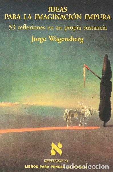 Livros em segunda m&atilde;o: Ideas para la imaginaci&oacute;n impura- 9788483105955