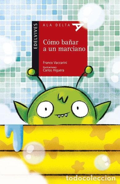 Livres: C&oacute;mo ba&ntilde;ar a un marciano- 9788414015360