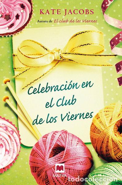 books: Celebraci&oacute;n en el club de los viernes- 9788415120407