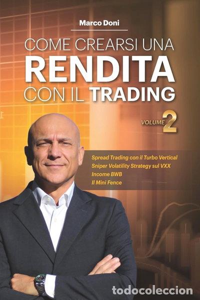 Livros em segunda m&atilde;o: Come crearsi una rendita con il trading Vol. 2- 9781979405348