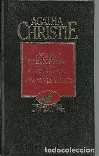 Libros: Obras completas 15: Asesinato en Mesopotamia, El testigo mudo, Cita con la mu...- 9788475306117
