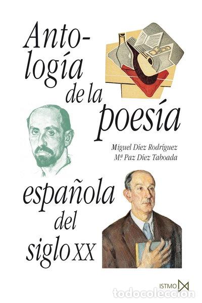 Libros: Antolog&iacute;a de la poes&iacute;a espa&ntilde;ola del siglo XX- 9788470902512