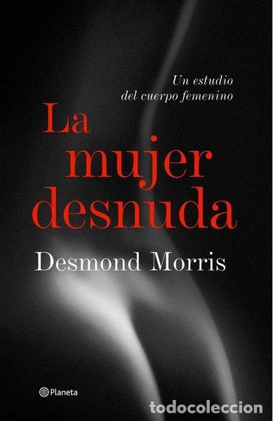 Libros: La mujer desnuda- 9788408057260