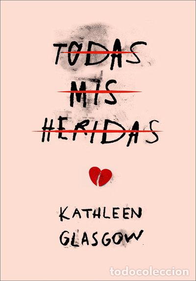 Libros: Todas mis heridas- 9788490436516