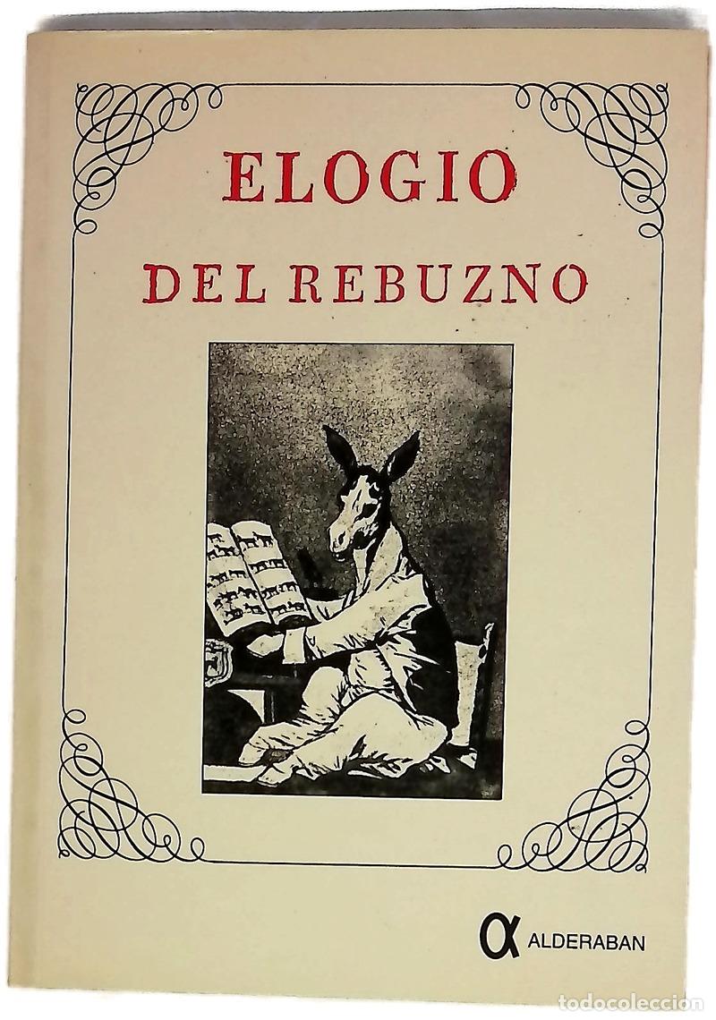Livros em segunda m&atilde;o: Elogio del rebuzno, o sea Ap&eacute;ndice a la Apolog&iacute;a de los asnos