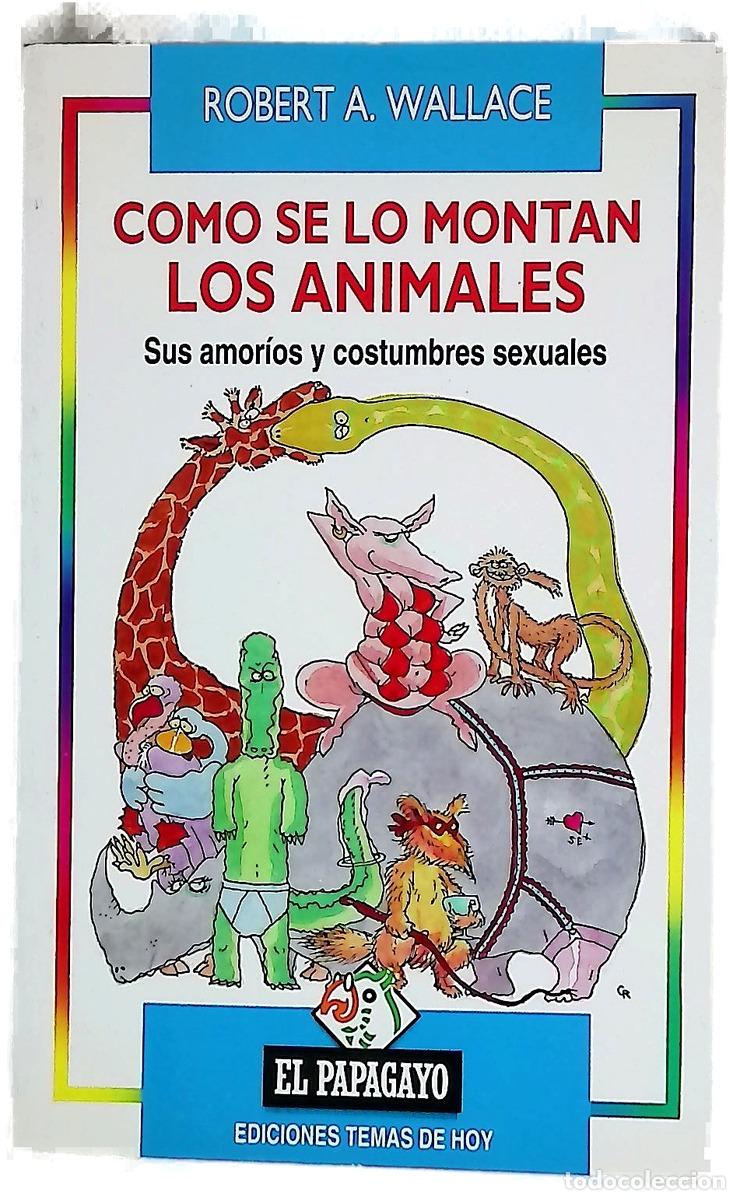 Livros em segunda m&atilde;o: C&oacute;mo se lo montan los animales sus amor&iacute;os y costumbres sexuales