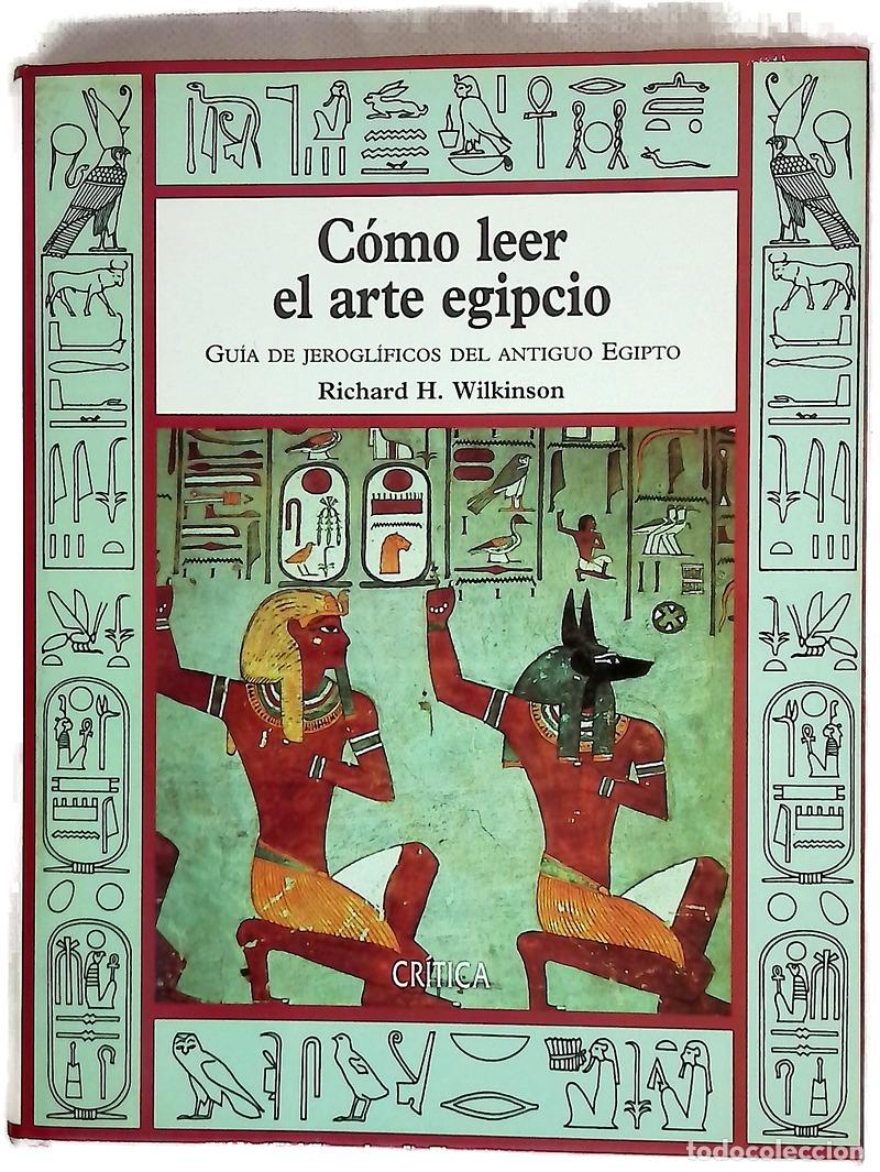 Livros em segunda m&atilde;o: C&oacute;mo leer el arte egipcio gu&iacute;a de jerogl&iacute;ficos del Antiguo Egipto