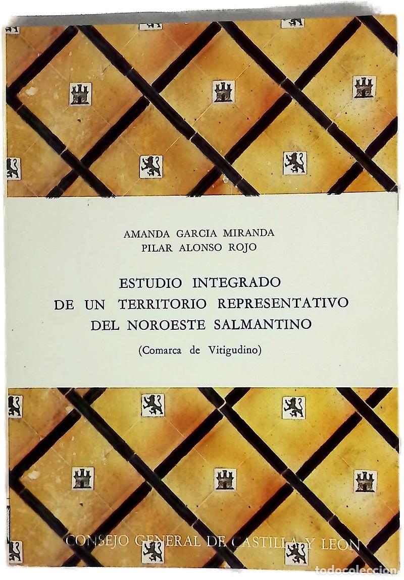 Livros em segunda m&atilde;o: Estudio integrado de un territorio representativo del noroeste Salmantino