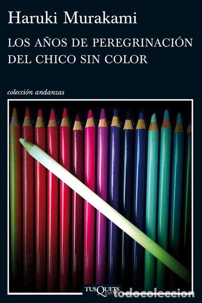 Libros: Los a&ntilde;os de peregrinaci&oacute;n del chico sin color- 9788483837443