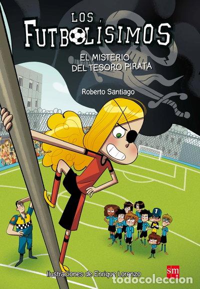 Libros: Los Futbol&iacute;simos 10: El misterio del tesoro pirata- 9788467590456