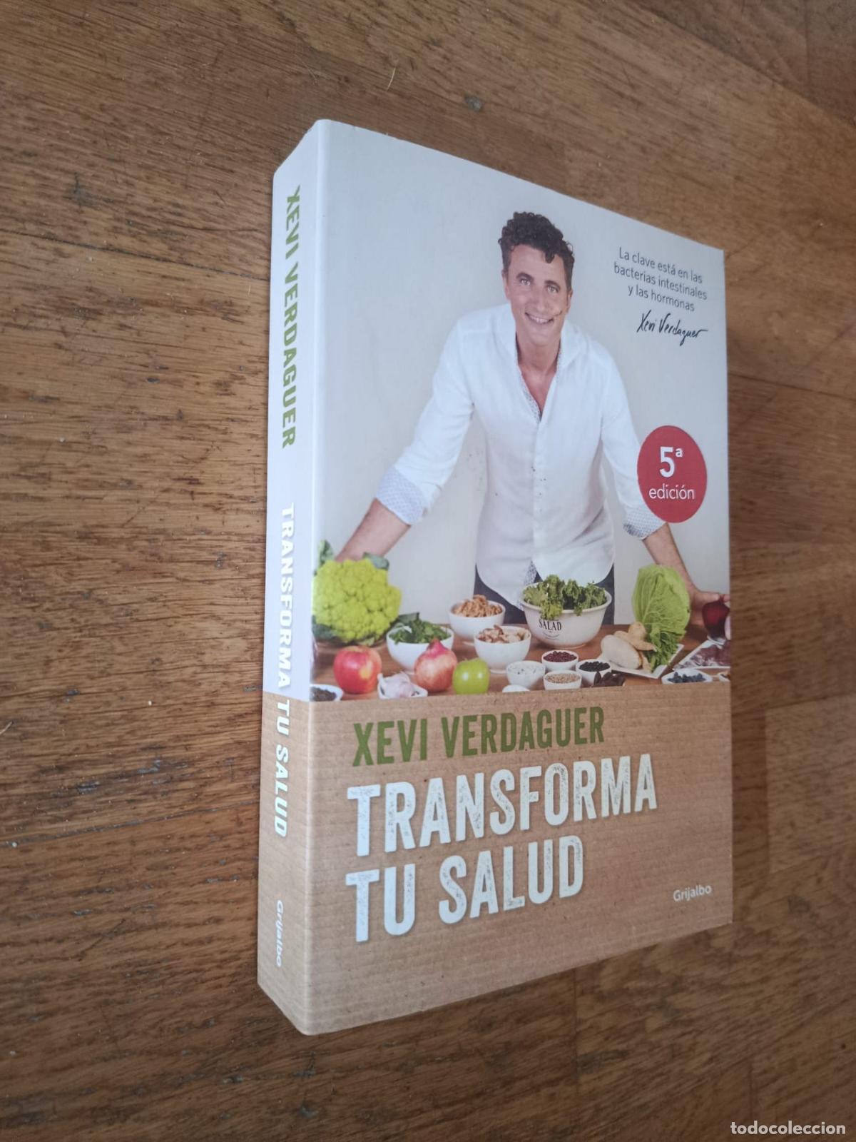 Libros: Transforma tu salud La clave est&aacute; en las bacterias intestinales y las hormonas - Xevi Verdaguer