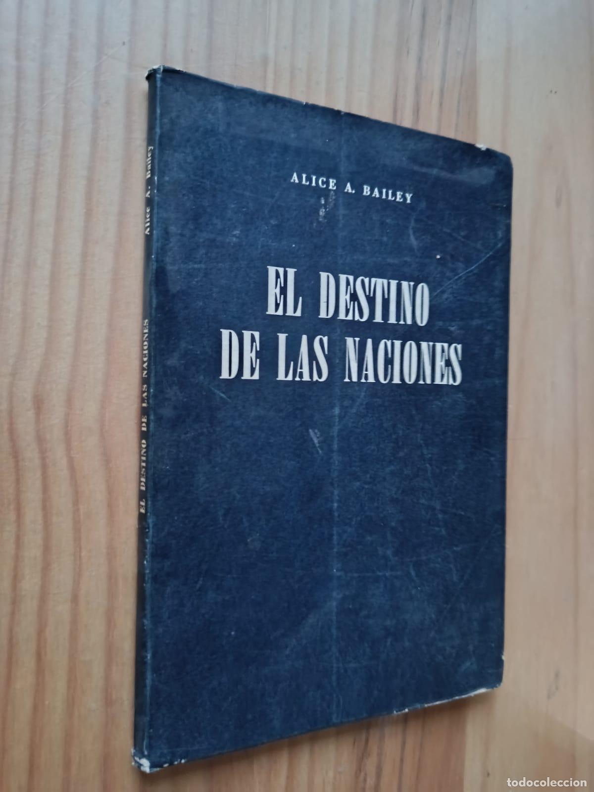 Libros: EL DESTINO DE LAS NACIONES - ALICE A. BAILEY