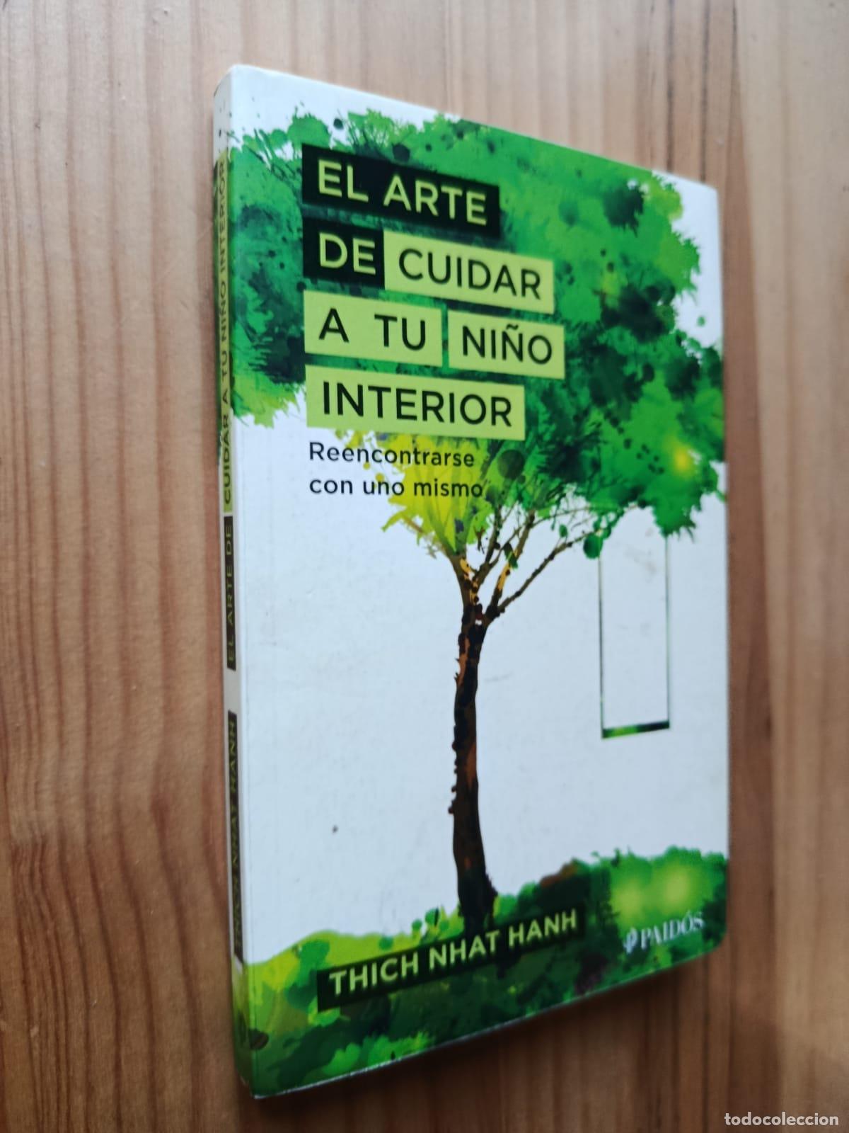 Libros: El arte de cuidar a tu ni&ntilde;o interior Reencontrarse con uno mismo - Thich Nhat Hanh