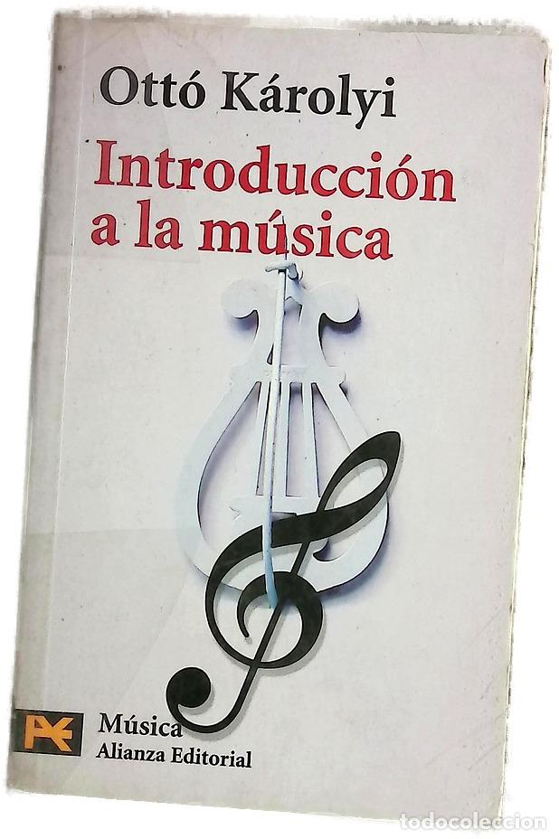 Libros: Introducci&oacute;n a la m&uacute;sica - K&aacute;rolyi, Ott&oacute;