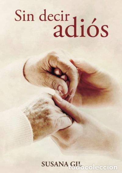 Libros: Sin decir adi&oacute;s- 9788409382743