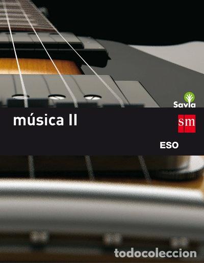 Libri di seconda mano: M&uacute;sica II. ESO. Savia- 9788467587104