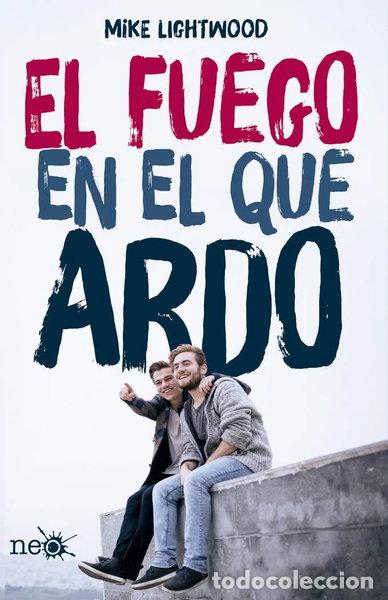 Libri di seconda mano: El fuego en el que ardo- 9788416620197