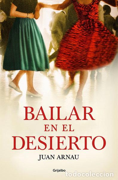 Libri di seconda mano: Bailar en el desierto- 9788425360060