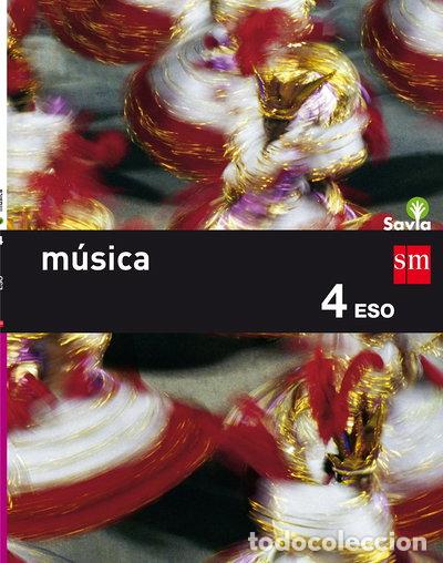 Libros: M&uacute;sica. 4 ESO. Savia- 9788467587012
