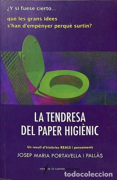 Libros: La tendresa del paper higi&egrave;nic- 9788493706951