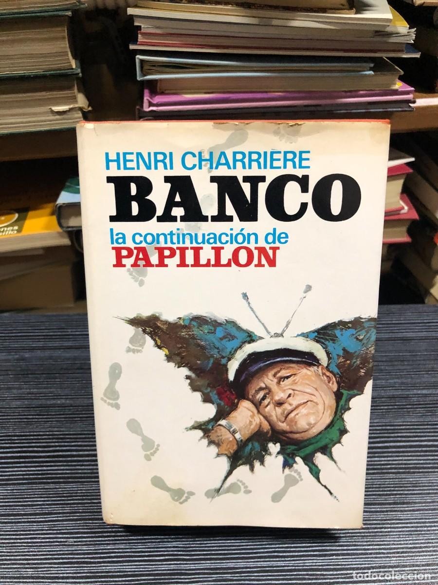 Libros: Banco (La continuaci&oacute;n de Papillon) Henri Charri&egrave;re