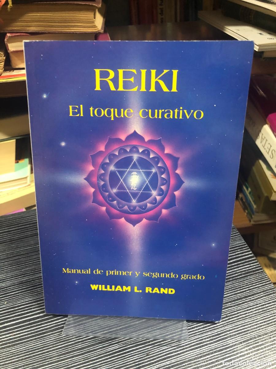 Libros: Reiki: El toque curativo William L. Rand