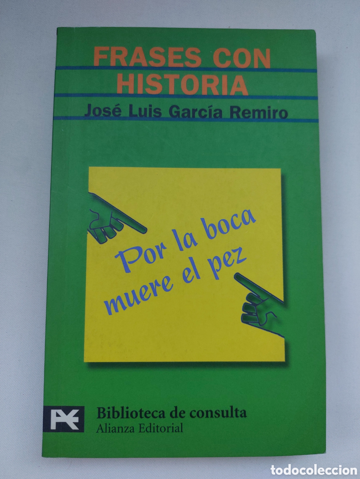 Libros: Frases con historia. Jos&eacute; Luis Garc&iacute;a