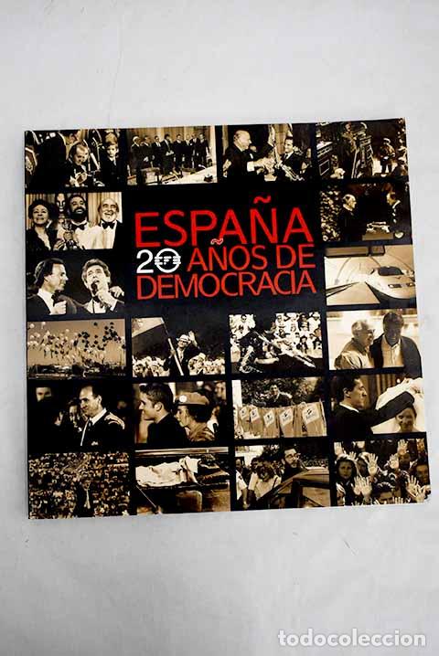 B&uuml;cher: Espa&ntilde;a, 20 a&ntilde;os de democracia: [exposici&oacute;n]