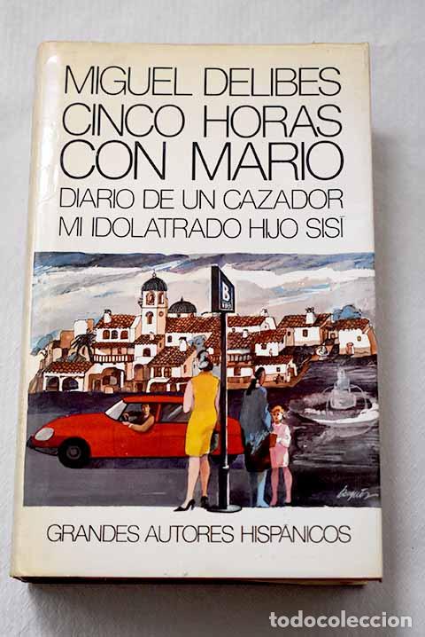 B&uuml;cher: Cinco horas con Mario.- Delibes, Miguel