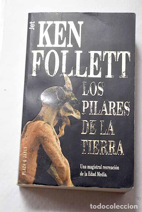 B&uuml;cher: Los pilares de la tierra.- Follett, Ken