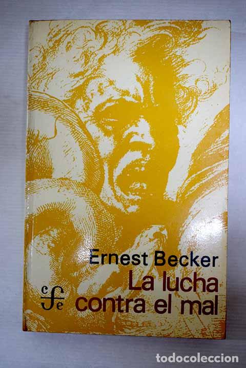 B&uuml;cher: La lucha contra el mal.- Becker, Ernest