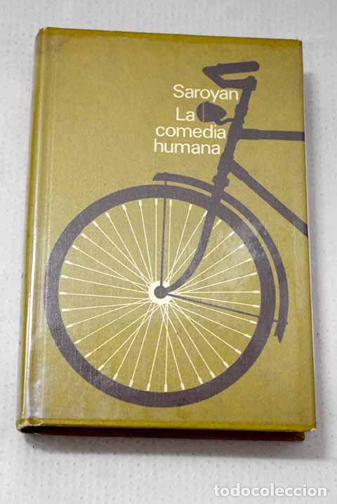 Libros: La comedia humana: Saroyan, William.- Saroyan, William