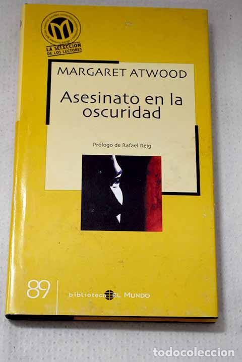 Libros: Asesinato en la oscuridad.- Atwood, Margaret