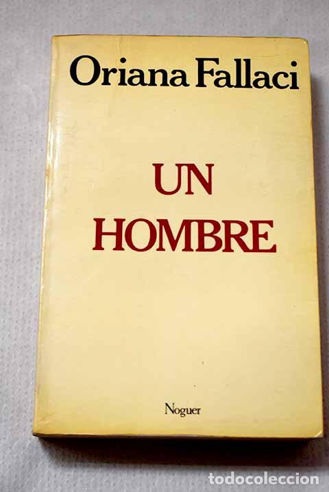 Libros: Un hombre: Fallaci, Oriana.- Fallaci, Oriana