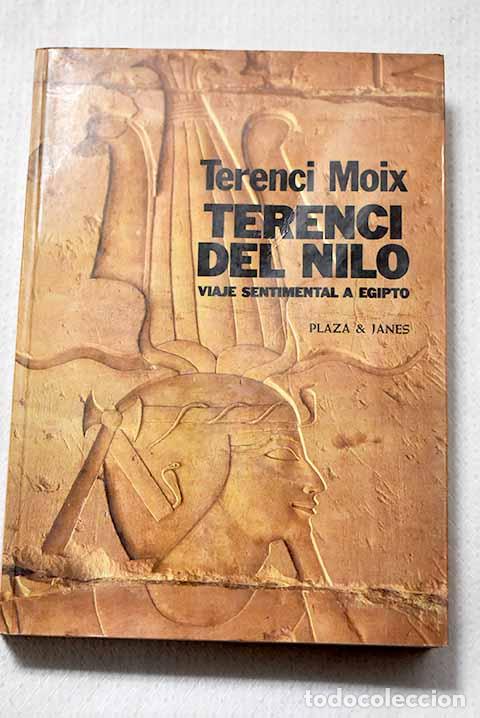Libros: Terenci del Nilo: viaje sentimental a Egipto.- Moix, Terenci