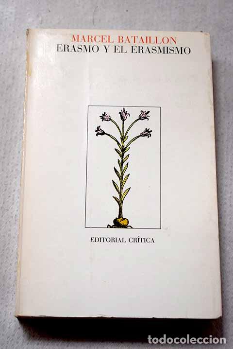 Libros: Erasmo y el erasmismo.- Bataillon, Marcel