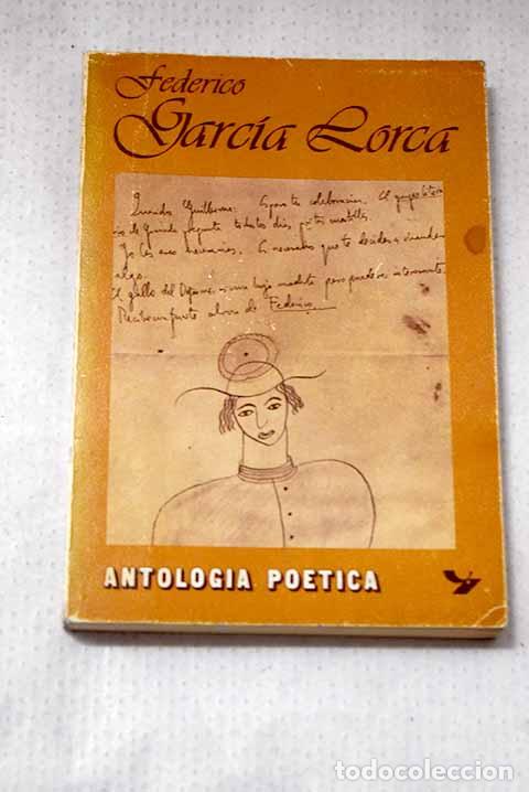 Livres: Antolog&iacute;a po&eacute;tica: Garc&iacute;a Lorca, Federico.- Garc&iacute;a Lorca, Federico