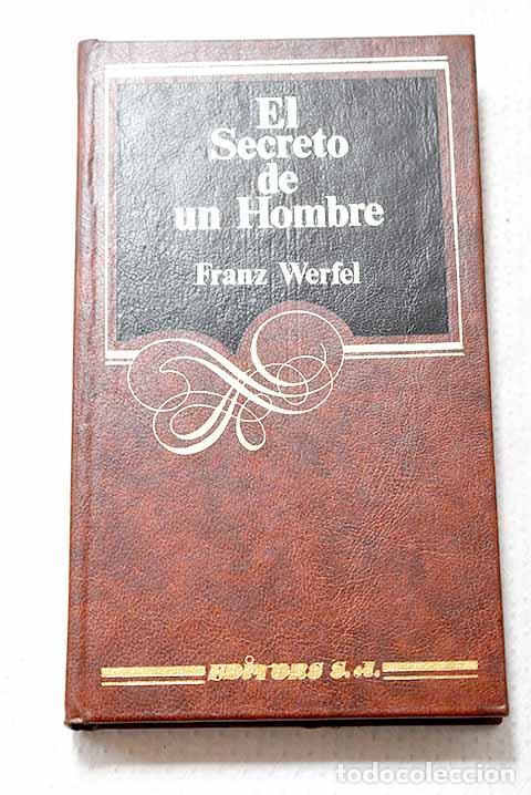 Livres: El secreto de un hombre ; El culpable no es el asesino sino la v&iacute;ctima .- Werfel, Franz