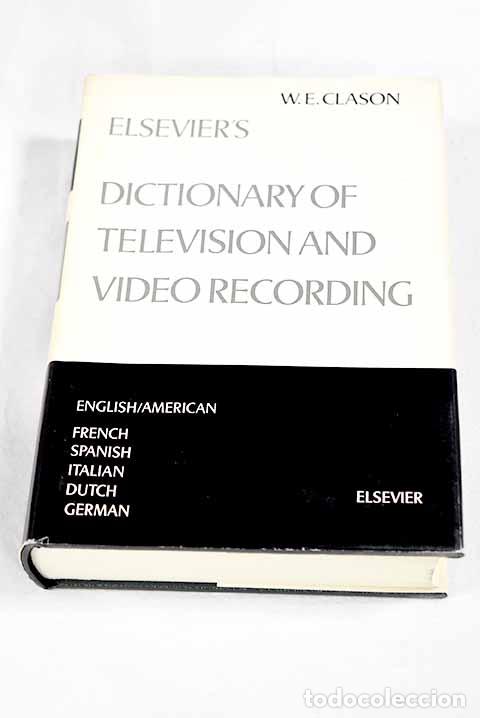 books: Elsevier s Dictionary of television and video recording.- Clason, W. E.,,null