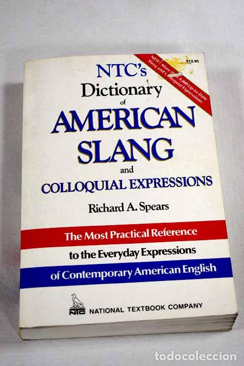 Livres: NTC s dictionary of American slang and colloquian expressions.- Spears, Richard A.