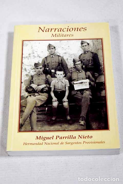 Livres: Narraciones militares.- Parrilla Nieto, Miguel