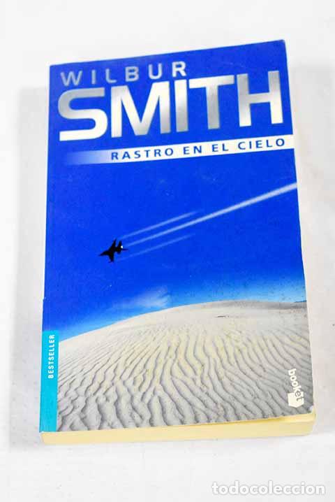 Livres: Rastro en el cielo: Smith, Wilbur.- Smith, Wilbur