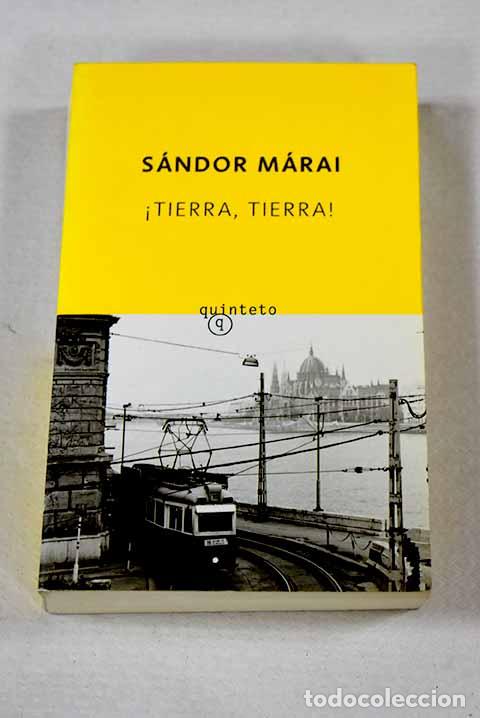 Livres: &iexcl;Tierra, tierra!: M&aacute;rai, S&aacute;ndor.- M&aacute;rai, S&aacute;ndor