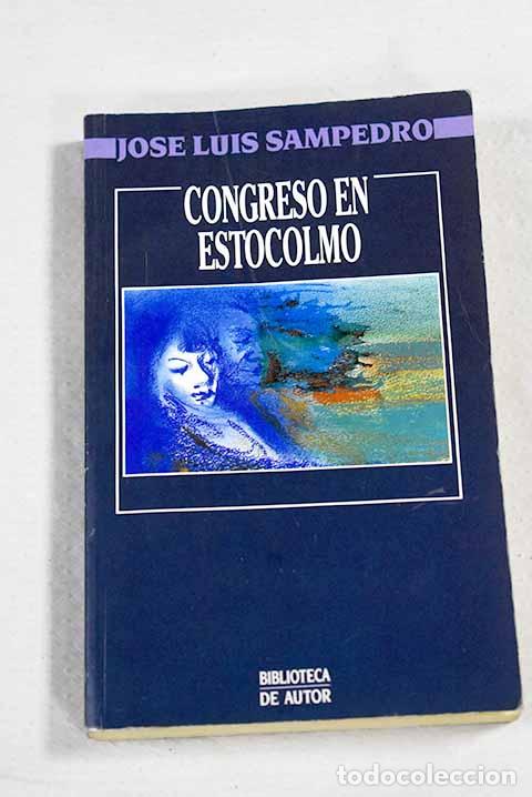 Livres: Congreso en Estocolmo.- Sampedro, Jos&eacute; Luis