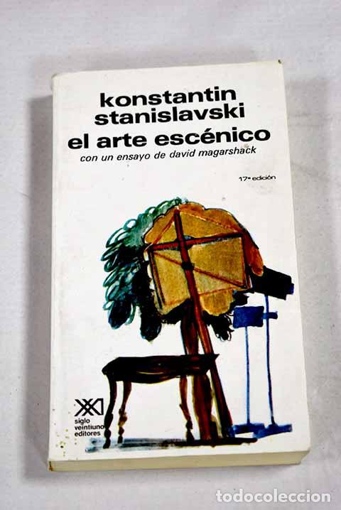 Livres: El arte escenico: Stanislavski, Konstantin.- Stanislavski, Konstantin