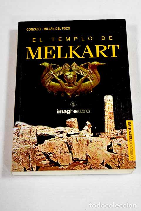 Libros: El templo de Melkart.- Mill&aacute;n del Pozo, Gonzalo