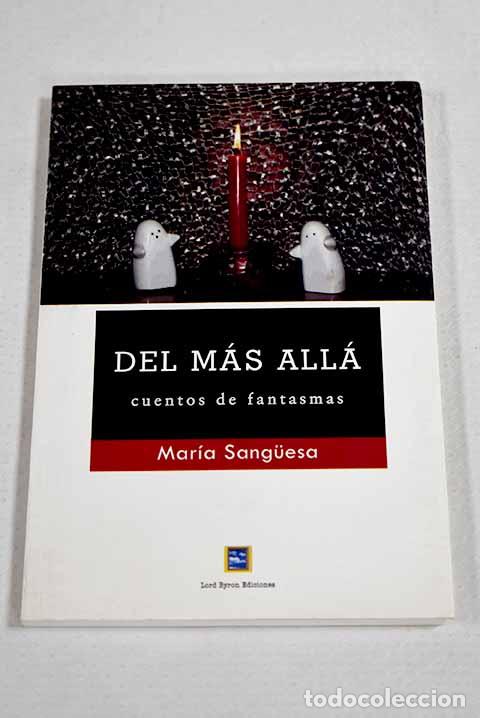 Libros: Del mas alla: cuentos de fantasmas.- Sanguesa, Maria