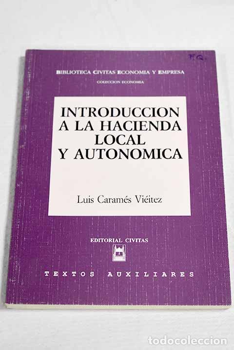 Libros: Introducci&oacute;n a la hacienda local y auton&oacute;mica.- Caram&eacute;s Vi&eacute;itez, Luis