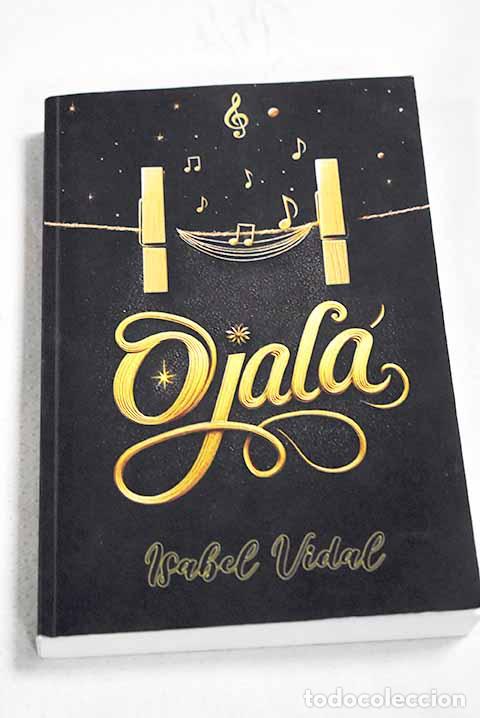 Libros: Ojala: Vidal, Isabel.- Vidal, Isabel