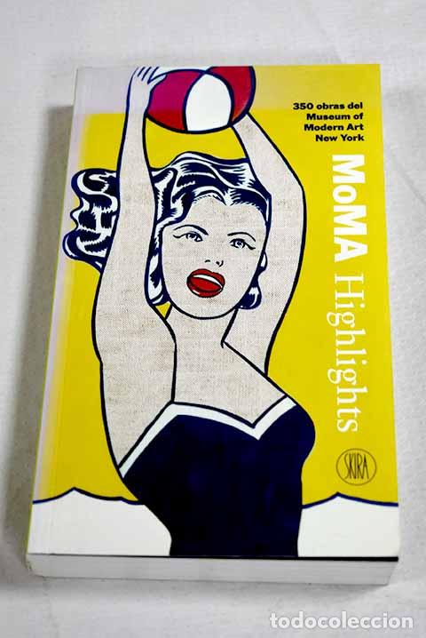 Libros: Moma Highlights: 350 obras del Museum of Modern Art New York